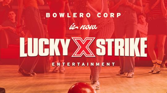BowleroCorp is now Lucky Strike Entertainment